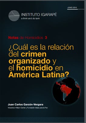 ¿Cuál Es La Relación Del Crimen Organizado Y El Homicidio En América ...